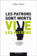 Les patrons sont morts : vive les patrons&nbsp;-&nbsp;Didier Pitelet