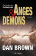 Anges et démons&nbsp;-&nbsp;Dan Brown