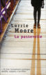 La passerelle&nbsp;-&nbsp;Lorrie Moore
