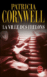 La ville des frelons&nbsp;-&nbsp;Patricia Cornwell