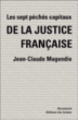 Les sept capitaux de la justice française&nbsp;-&nbsp;Jean-Claude Magendie