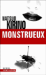 Monstrueux&nbsp;-&nbsp;Natsuo Kirino