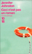 Ceci n'est pas un roman&nbsp;-&nbsp;Jennifer Johnston