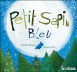 Petit sapin bleu&nbsp;-&nbsp;Danièle Siegler, Mayana  Itoiz