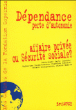 Dépendance affaire privée ou sécurité sociale&nbsp;-&nbsp;Collectif