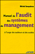 Manuel de l'audit et des systèmes de management&nbsp;-&nbsp;Michel Jonquières