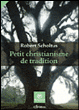 Petit christianisme de tradition&nbsp;-&nbsp;Robert Scholtus