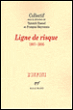Ligne de risque&nbsp;-&nbsp;F. Meyronis, Yannick Haenel
