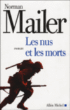 Les nus et les morts&nbsp;-&nbsp;Norman Mailer
