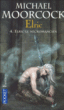 Elric, T4&nbsp;-&nbsp;Michael Moorcock