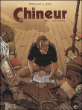 Le chineur, T1&nbsp;-&nbsp;Didier Pagot, Xavier Betaucourt