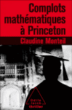 Complots mathématiques à Princeton&nbsp;-&nbsp;Claudine Monteil