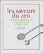 Les saveurs du zen&nbsp;-&nbsp;Taïkan Jyoji, Françoise Dye