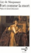Fort comme la mort&nbsp;-&nbsp;Guy de Maupassant