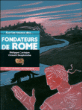 Sur les traces des fondateurs de Rome&nbsp;-&nbsp;Philippe Castejon