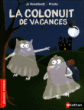 La colonuit de vacances&nbsp;-&nbsp;Jo Hoestland