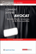 Comment devenir avocat&nbsp;-&nbsp;Serge Guinchard