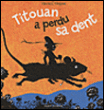 Titouan a perdu sa dent&nbsp;-&nbsp;Vincent Wagner