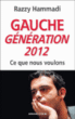 Gauche : Génération 2012&nbsp;-&nbsp;Razzy  Hammadi