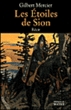 Les étoiles de Sion&nbsp;-&nbsp;Gilbert Mercier