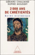 2000 ans de chrétienté&nbsp;-&nbsp;Gérard Chaliand, Sophie Mousset