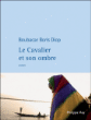 Le cavalier et son ombre&nbsp;-&nbsp;Boubacar Boris Diop