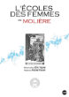 L'Ecole des Femmes&nbsp;-&nbsp;Michel Favart, Eric Vigner