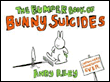 The bumper book of bunny suicides&nbsp;-&nbsp;Andy Riley