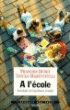 A l'école&nbsp;-&nbsp;François Dubet, Danilo Martuccelli