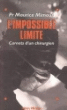 Impossible limite carnets d'un chirurgien&nbsp;-&nbsp;Maurice Mimoun
