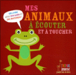 Mes animaux à écouter et à toucher&nbsp;-&nbsp;Maryse Guittet
