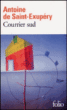 Courrier Sud&nbsp;-&nbsp;Antoine de Saint-Exupéry