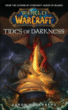 World of Warcraft, tides of darkness&nbsp;-&nbsp;Aaron Rosenberg