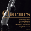 Bertrand Cantat&nbsp;-&nbsp;Choeurs - Inclus livret de 32 pages
