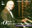 Michel Chapuis&nbsp;-&nbsp;L'Orgue Dole aux 3 visages
