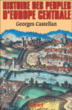 Histoire des peuples d'Europe centrale&nbsp;-&nbsp;Georges Castellan