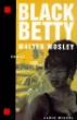 Black betty&nbsp;-&nbsp;Walter Mosley