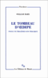 Le tombeau d'Oedipe&nbsp;-&nbsp;William Marx