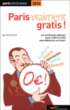 Paris vraiment gratis&nbsp;-&nbsp;Collectif