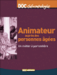 Animateur auprès des personnes âgées&nbsp;-&nbsp;Collectif