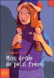 Mon drôle de petit frère&nbsp;-&nbsp;Elizabeth Laird