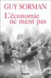L'économie ne ment pas&nbsp;-&nbsp;Guy Sorman