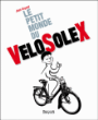 Le petit monde du vélosolex&nbsp;-&nbsp;Jean Goyard