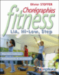 Chorégraphies fitness, lia, hi-low, step&nbsp;-&nbsp;Olivier Stoffer