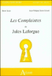 Les Complaintes de Jules Laforgue&nbsp;-&nbsp;Henri Scepi, Jacques-Philippe Saint-Gérand
