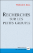 Recherches sur les petits groupes&nbsp;-&nbsp;Wilfred Ruprecht Bion