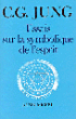 Essais sur la symbol. de l'esprit&nbsp;-&nbsp;Carl Gustav Jung