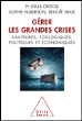 Gérer les crises sous stress&nbsp;-&nbsp;Louis Crocq, Sophie Huberson, Benoît Vraie