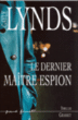 Le dernier maître-espion&nbsp;-&nbsp;Gayle Lynds