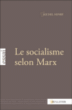 Le socialisme selon Marx&nbsp;-&nbsp;Michel Henry